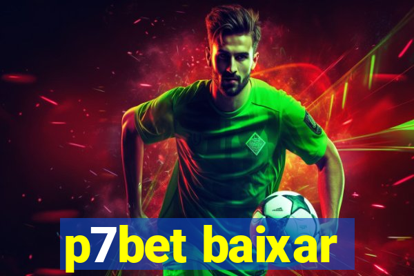 p7bet baixar